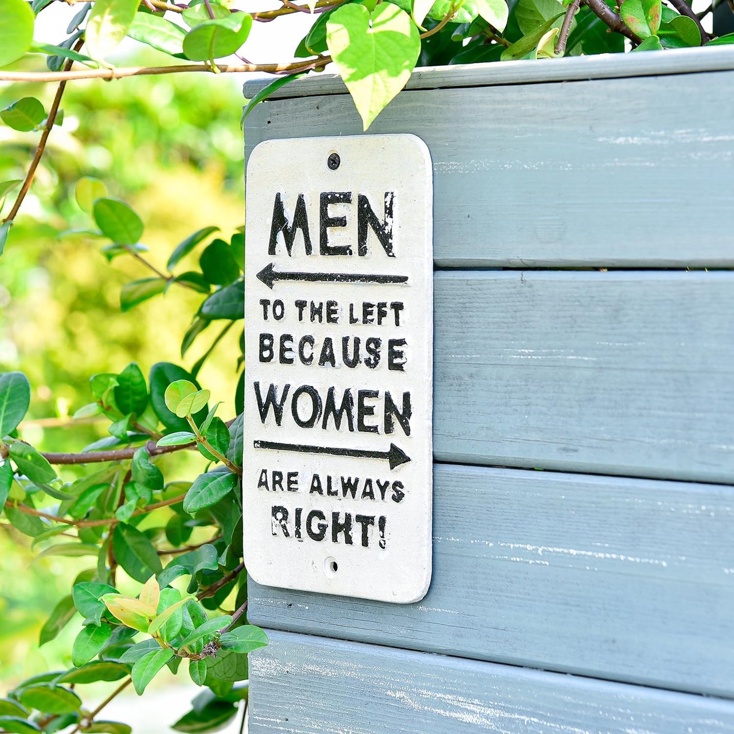 Women are Always Right Funny Metal Restroom Sign